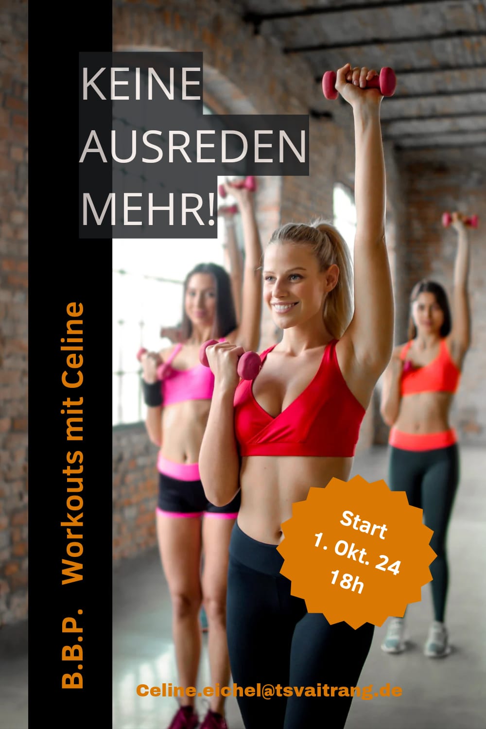 Bauch Beine Po        UND JETZT KEINE AUSREDEN MEHR!      Ab 1. Oktober,    Dienstags von 18-19 Uhr im Gymnastikraum